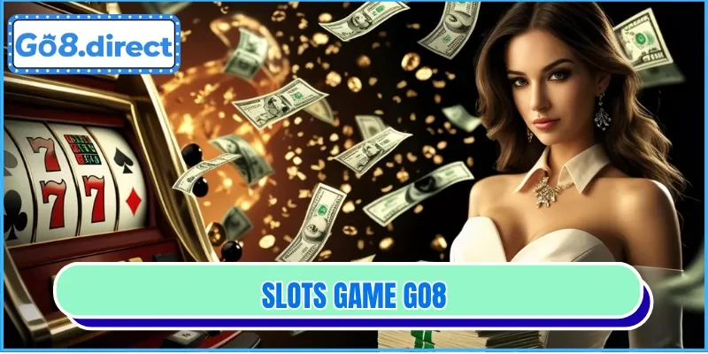 Slots game vô số chủ đề